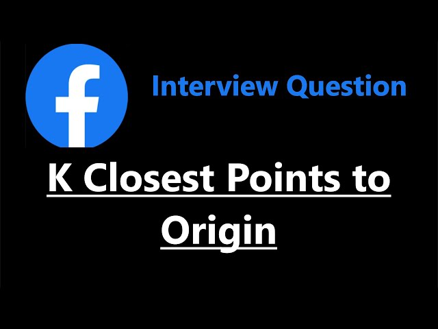 K Closest Points to Origin - Heap / Priority Queue - Leetcode 973 - Python