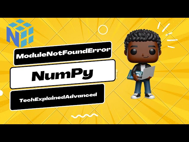 NumPy | ModuleNotFoundError: No module named "numpy" | Python Libraries Series