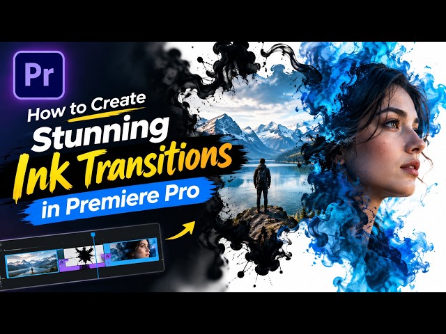 How to Create Stunning Ink Transitions in Premiere Pro | Easy Ink Transition Tutorial