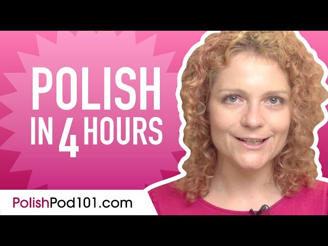 Learn Polish in 4 Hours - ALL the Polish Basics You Need