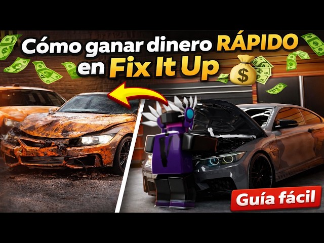 Guía para PRINCIPIANTES en Fix It Up 🔧 (Dinero fácil)