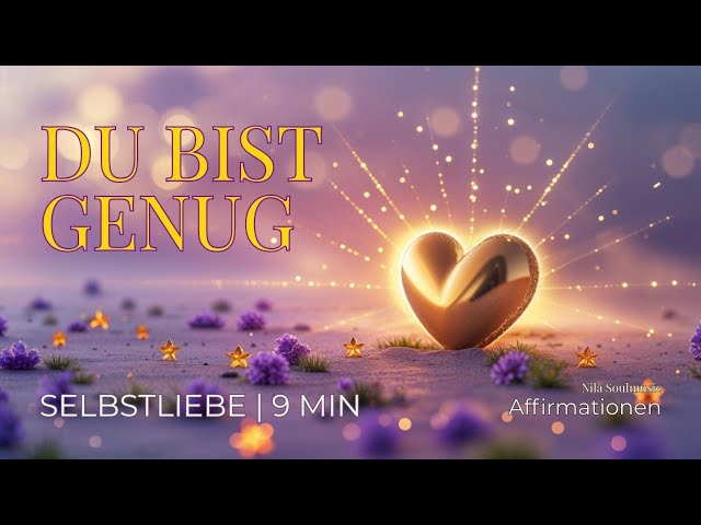 💜 I Am Enough – Self-Love Affirmations | 9 Min Spoken Meditation