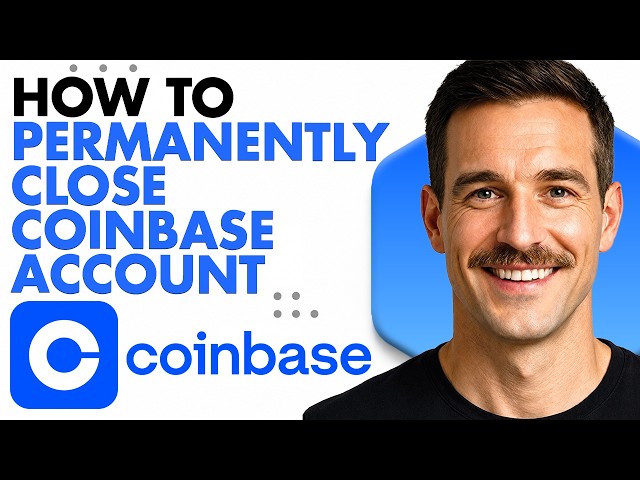 How To Permanently Close Coinbase Account (Full Guide 2026)