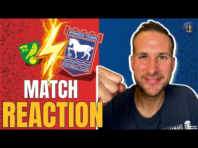 Massive WIN | Ipswich 2 v 0 Norwich REACTION