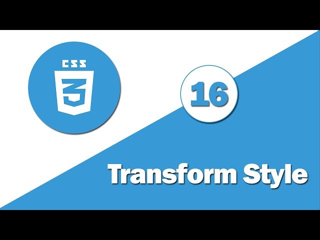 16 - ( CSS3 Tutorial ) Transform-style