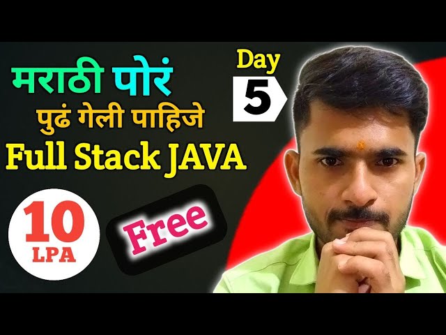 "Full Stack Java Developer व्हा 🔥 | Day 5 | 10 LPA च स्वप्न पूर्ण करा | aadiandjava 2.0