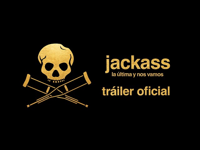 jackass la última y nos vamos | tráiler oficial | junio 25
