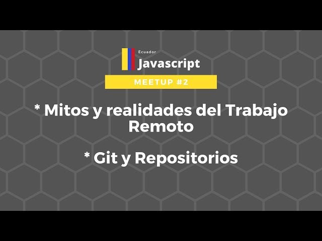 2da Meetup Javascript Ecuador