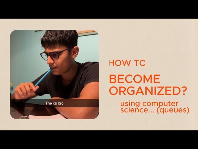 How to become more organized? Using Computer Science! #computerscience #queues #organization