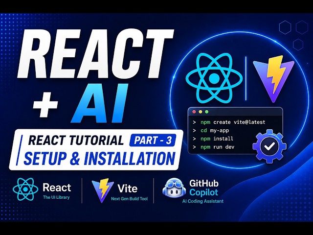 React Setup & Installation | React Tutorial Part #3