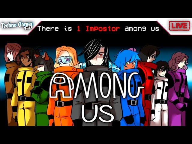 🔴AMOUNG US LIVE // AMOUNG US SMP // TECHNOGAMERALEX // #amonguslive #amoungus