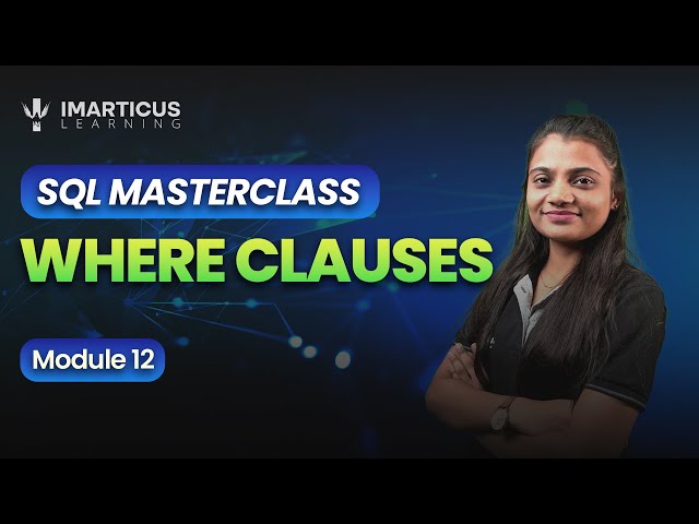 Master SQL WHERE Clause | Full Course for Beginners to Advance Level | Module 12