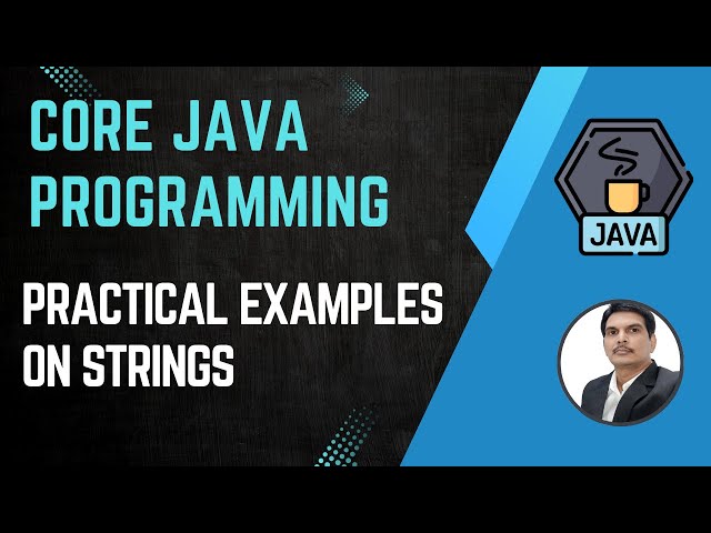Session 9- Java Strings | String Immutability | String,StringBuilder, StringBuffer