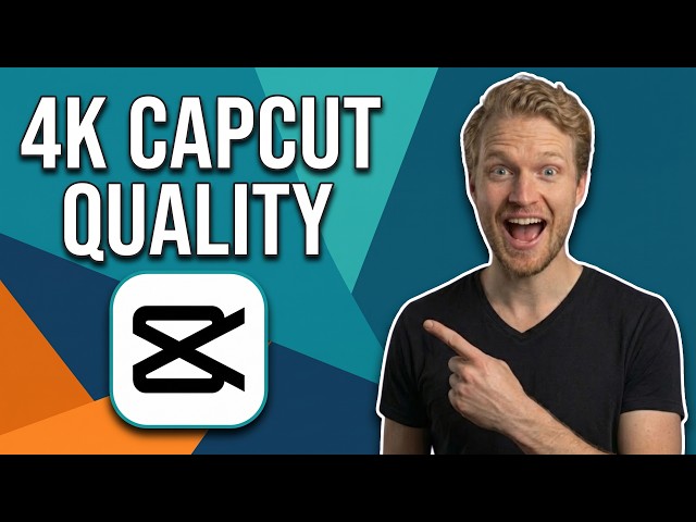 How To Get 4K CapCut Quality (Easy Export Settings Guide)