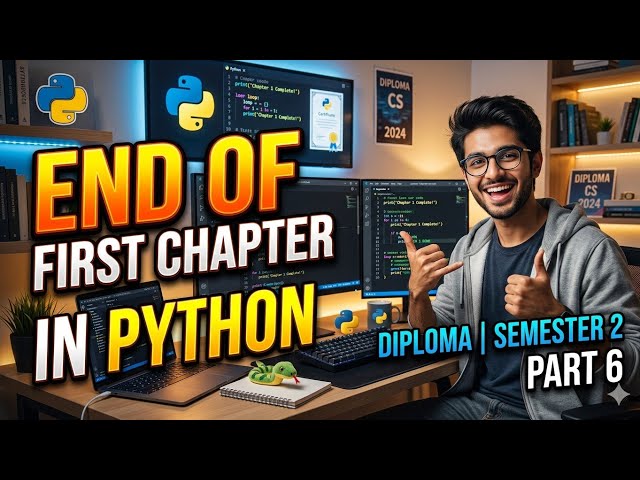 End of first chapter in python | diploma | semester 2 | part 6 🧑🏻‍💻