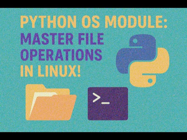 Python os Module: Master File Operations in Linux!