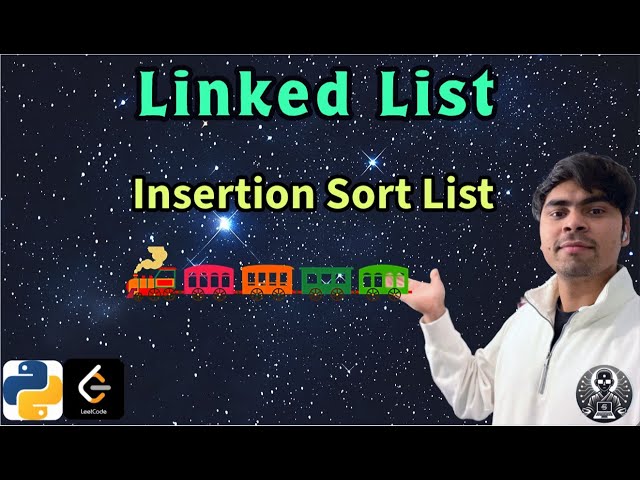 LeetCode 147 | Insertion Sort List | Python Solution Explained | AlgoYogi