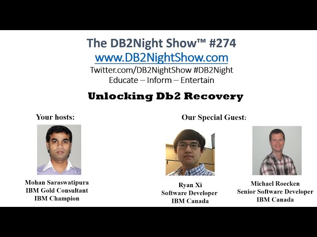 The DB2Night Show Episode #274: Unlocking Db2 Recovery