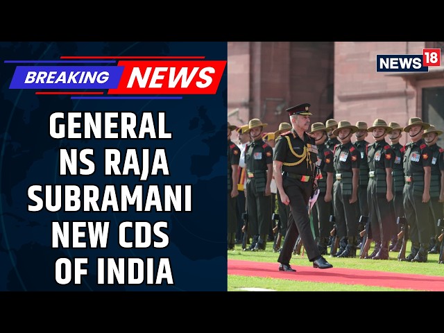 India's New Defence Leadership: General NS Raja Subramani & Admiral Swaminathan Takes Charge |News18