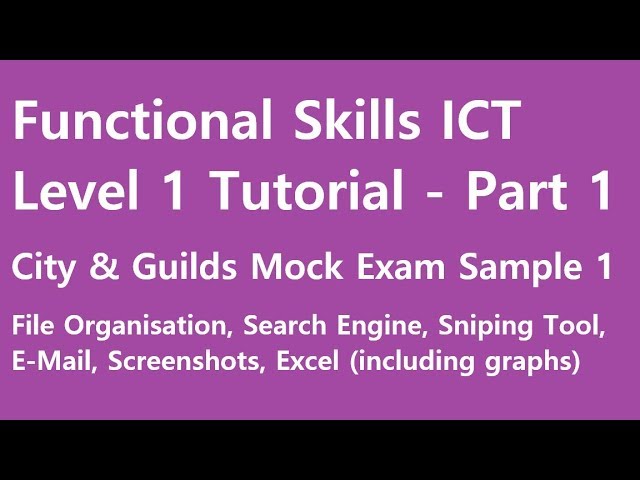 Functional Skills ICT Level 1 Tutorial - City & Guilds mock exam sample 1 - Part 1