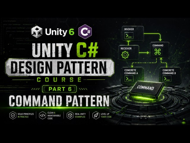 Unity C# Design Patterns Course Part 6 - Command Pattern