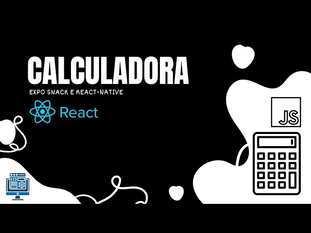 CONSTRUINDO UMA CALCULADORA INTERATIVA COM REACT NATIVE!!!