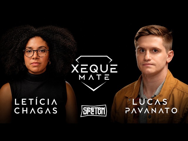 LUCAS PAVANATO VS. LETÍCIA CHAGAS | CHECKMATE
