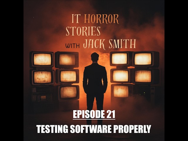 Episode 21 : Testing Software Properly - Software Testing – Where, When and What Should You Test?
