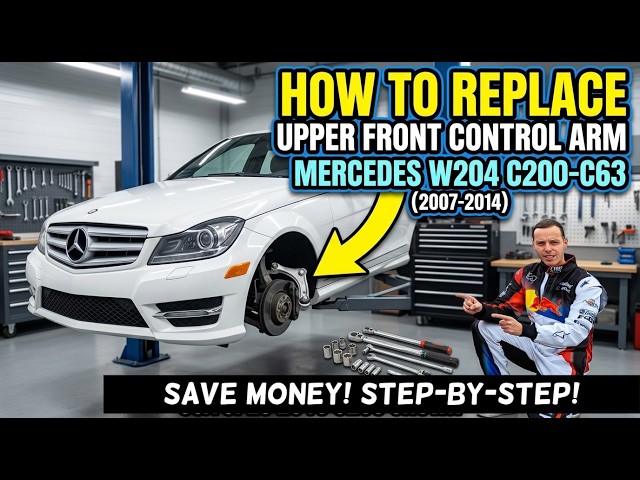 How To Replace Upper Front Control Arm Mercedes W204 C200 C220 C230 C250 C280 C300 C320 C350 C63