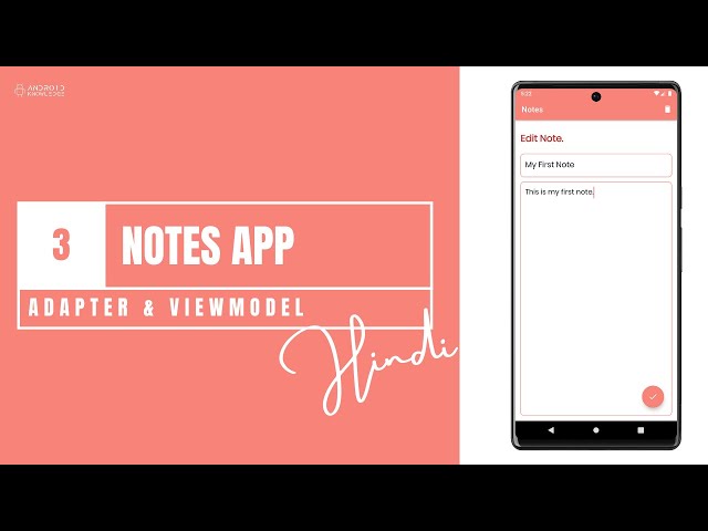 The Notes App in Android Studio | Part 3 | Hindi