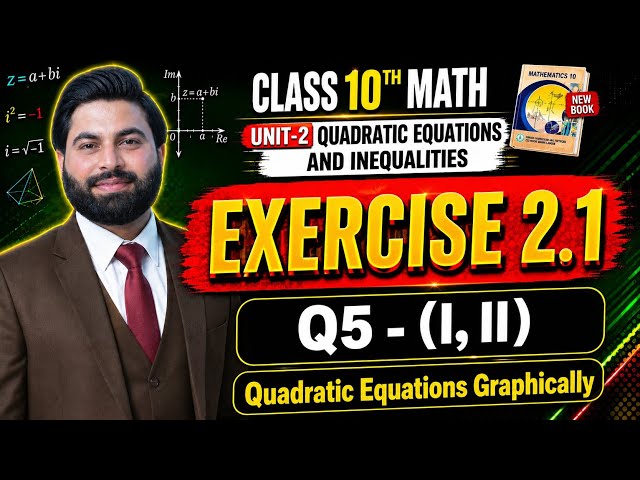 Class 10th Math New Book Ch 2 Exercise 2.1 Q5 (i,ii)-10 Math E.X 2.1-Quadratic Equation Graphically 