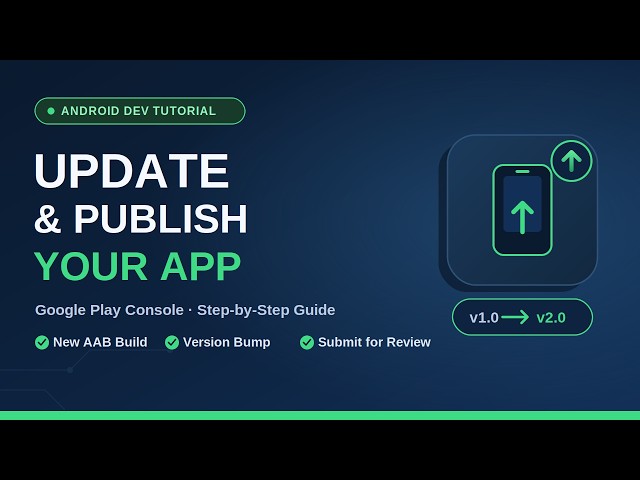 How to Update Your Android App on Google Play Console (Step-by-Step Guide)
