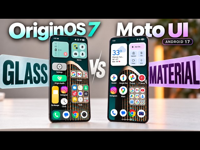 OriginOS 7 vs Moto UI Android 17: Two VERY Different Android Experience!