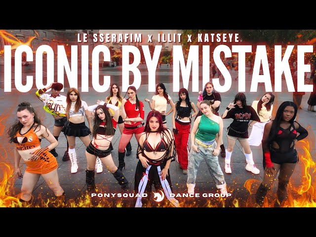 [KPOP DANCE IN PUBLIC ONE TAKE] LE SSERAFIM x ILLITx KATSEYE - ICONIC BY MISTAKE || PonySquad Spain