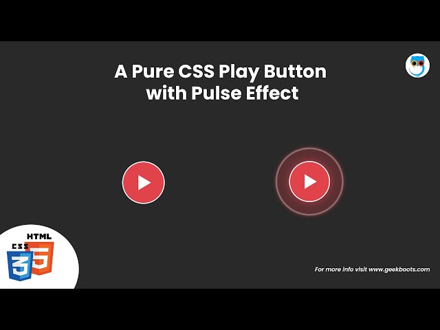 How to create a Pure CSS Play Button with Pulse Effect | Geekboots