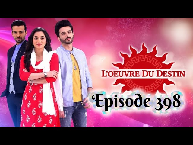 L'OEUVRE DU DESTIN ÉPISODE 398 | LA VÉRITÉ ÉCLATE ENFIN ! UN CHOC QUI VA TOUT CHANGER 😱💔