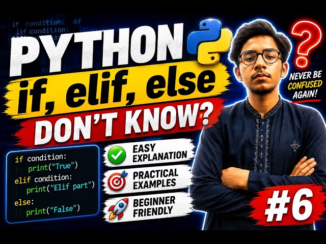 If You Don't Know Python if, elif & else, Watch This Once! | Python Tutorial #6