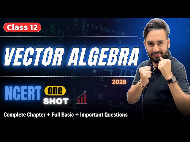 Vector Algebra One Shot 🔥 Class 12 Maths | Mission Boards 2026 🎯| All About Mathematics
