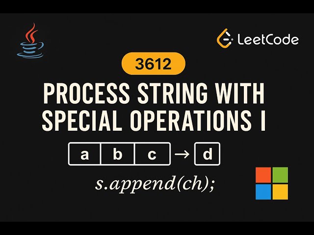LeetCode 3612: Process String with Special Operations I | Java Solution | String Manipulation