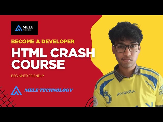 HTML Crash Course – Part 1 | Learn the Basics Step-by-Step | Mele Technology