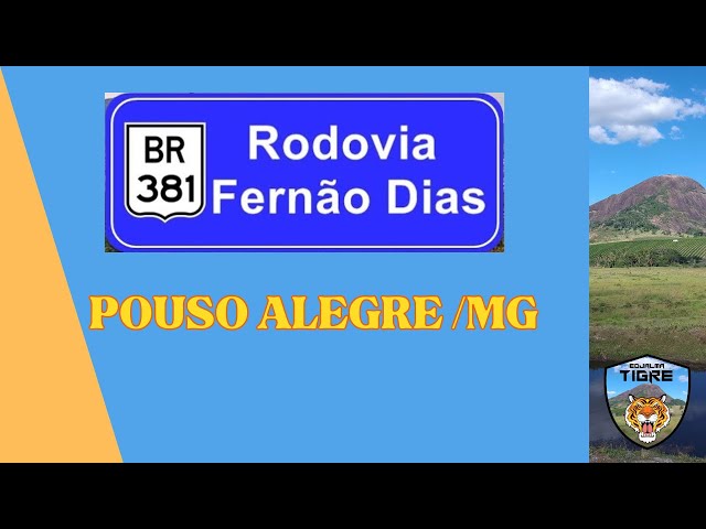 POUSO ALGRE/MG * RODOVIA FERNÃO DIAS BR 381