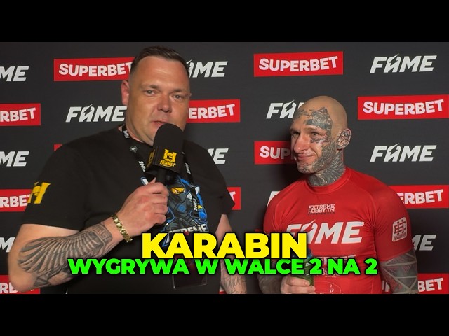 KARABIN WYGRYWA W WALCE 2 NA 2: MINIOWCA TO FAJNY CHŁOPAK! | FAME 31