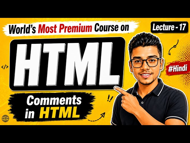 Comments in HTML | HTML Comments Explained | Best Practices |  HTML Course in Hindi #17