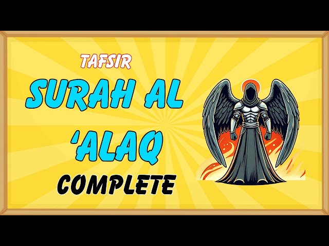 Tafsir Surah al-Alaq - Complete