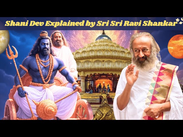 Shani Dev Explained by Gurudev Sri Sri Ravi Shankar | Deep Spiritual Insight