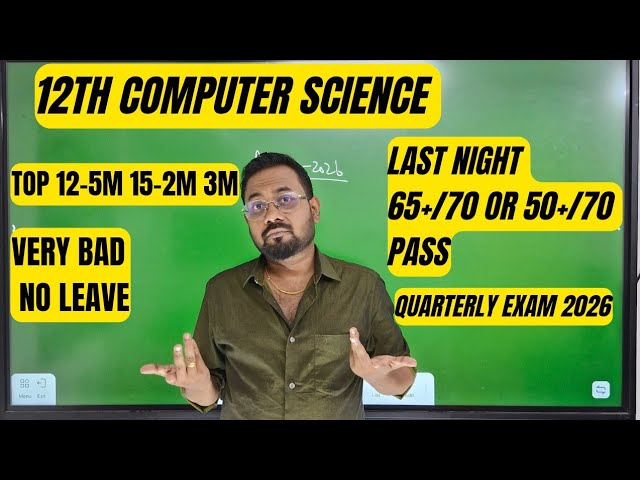 12th Computer science | Last night=65+/70 or 50+/70 or pass | quarterly exam 2026