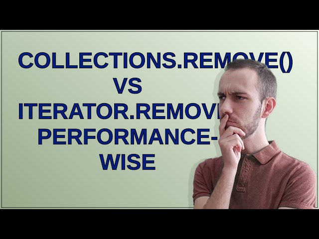Collections.remove() vs Iterator.remove() performance-wise