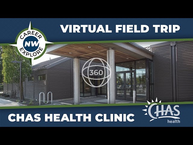 CareerExplore NW - 360 Virtual Field Trip - CHAS Health