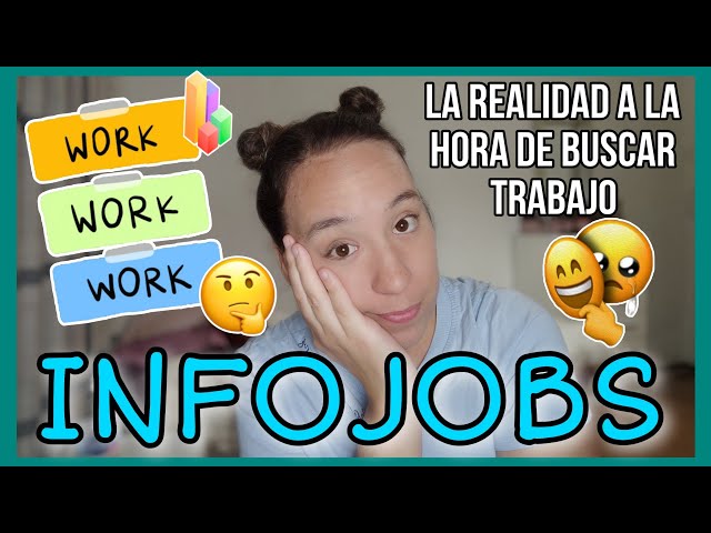 La realidad a la hora de buscar trabajo en INFOJOBS | #infojobs