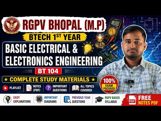 RGPV BTech 1st Year Basic Electrical & Electronics Engineering Study Materials 👉 Notes, Video & VVI